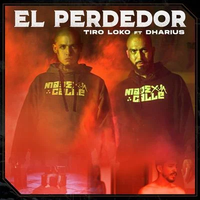 El Perdedor (feat. Dharius) 專輯 Dharius/Gera MX