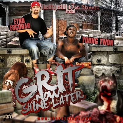 Grit Now **** Later 專輯 Etho Escobar