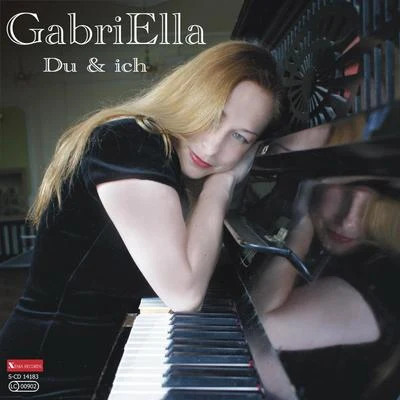 Du & ich 专辑 Gabriella