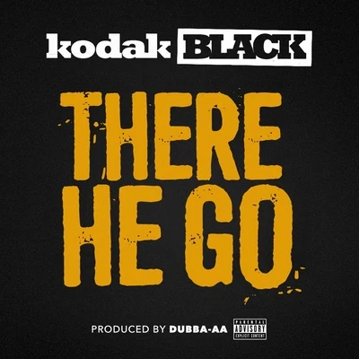 There He Go 专辑 Kodak Black