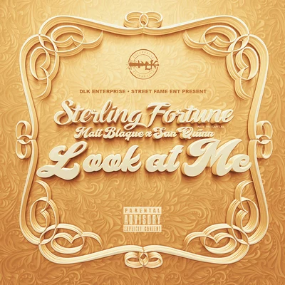 Look At Me (feat. Matt Blaque & San Quinn) 專輯 Sterling Fortune