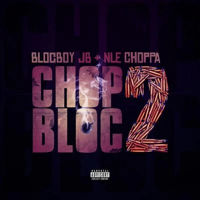 ChopBloc 2 专辑 BlocBoy JB