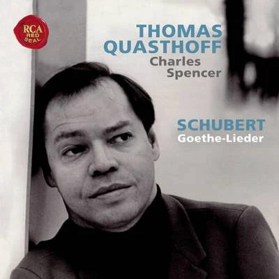 Schubert: Goethe-Lieder 专辑 Thomas Quasthoff