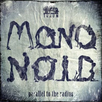 Parallel to the Radius 專輯 Mononoid