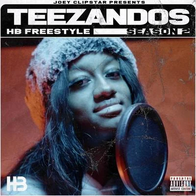 Teezandos HB Freestyle (Season 2) 專輯 tb/Hardest Bars