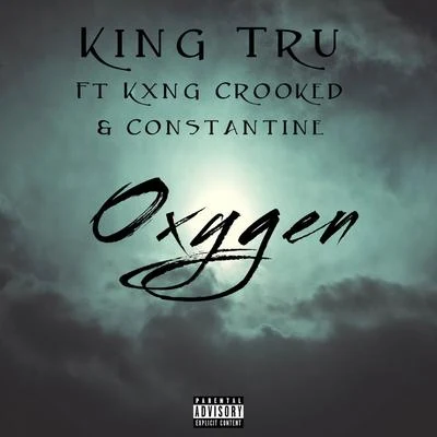 Oxygen (feat. KXNG Crooked & Constantine) 專輯 KXNG Crooked