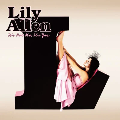 Lily Allen Its Not Me, Its You