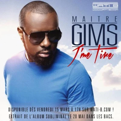 Maître Gims J&#x27;me Tire