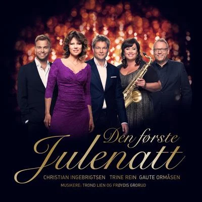 Den Første Julenatt 專輯 Maria Arredondo/Kristiansand Symfoniorkester/Tine Thing Helseth/Torstein Sødal/Oslo Soul Children