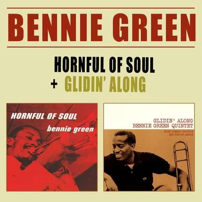 Hornful of Soul + Glidin&#x27; Along 专辑 Bennie Green