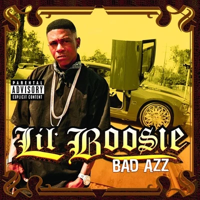 Bad Azz 专辑 Lil Boosie/Cupid/Tyree Neal/Mystikal