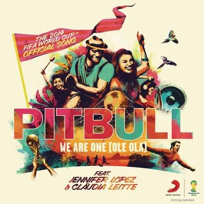 We Are One (Ole Ola) [The Official 2014 FIFA World Cup Song] 專輯 Cláudia Leitte/Pitbull/Jennifer Lopez