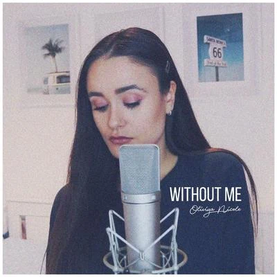 Without Me 专辑 Oliviya Nicole