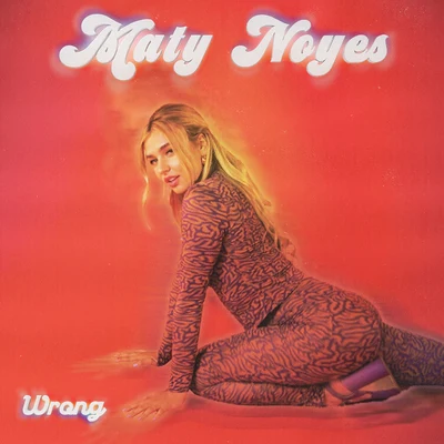 Wrong 專輯 Maty Noyes/adam&steve