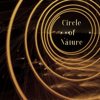 Circle of Nature – Ambient Nature Sounds Collection for Relaxation, Meditation and Sleep 专辑 Meditation Music therapy/Guided Meditation/Relaxation Meditation Songs Divine