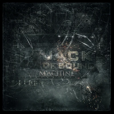 Machine 专辑 Jack of Sound