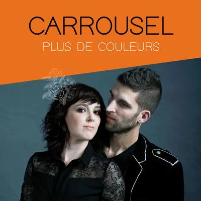 Plus de couleurs 专辑 Carrousel