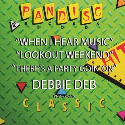 when i hear music, lookout weekend, Theresa party go in on 專輯 Reid Stefan/Debbie Deb