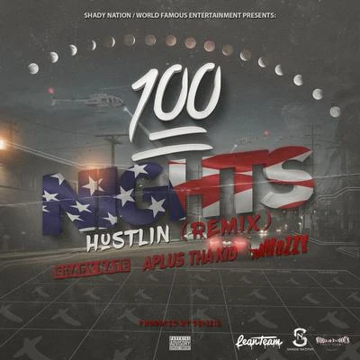 100 Nights Hustlin (Remix) 專輯 Shady Nate