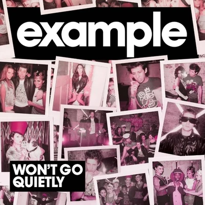 Wont Go Quietly (Remix) 專輯 Example/Professor Green