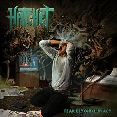 Fear Beyond Lunacy 专辑 Hatchet/Mozzy/Khalygud