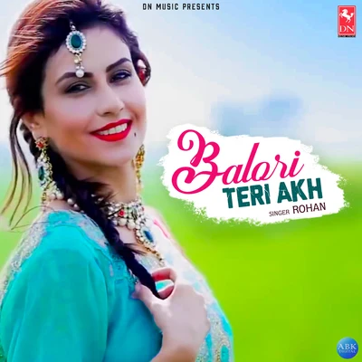 Balori Teri Akh - Single 专辑 Rohit/Rohan/Kishan Dev/Rishikesh