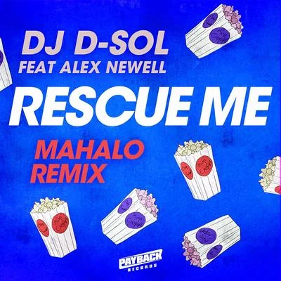 Rescue Me (feat. Alex Newell) [Mahalo Remix] 專輯 DJ D-Sol/Pink Sweat$/Galantis/Ship Wrek