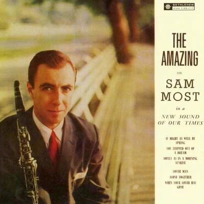 The Amazing Mr. Sam Most. 專輯 Sam Most