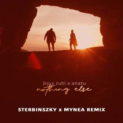 Nothing Else (Sterbinszky x Mynea Remix) 专辑 Sterbinszky