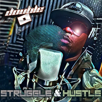 Struggle and Hustle 專輯 Double O/The Untouchables/Greenleaf/Mantra/MC Blackeye