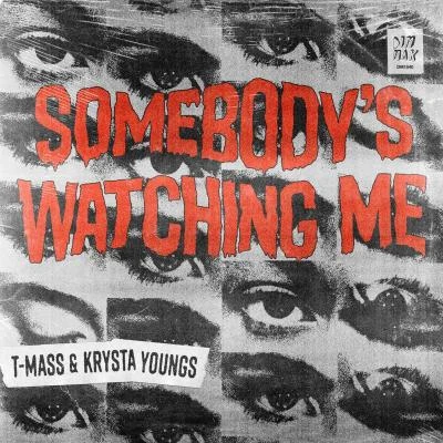 Somebody&#x27;s Watching Me 专辑 Oli Harper/T-Mass/Krysta Youngs/Alwz Snny