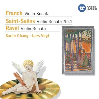 Franck: Violin Sonata - Saint-Saëns: Violin Sonata No.1 - Ravel: Violin Sonata 专辑 Sarah Chang