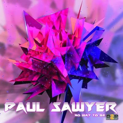 No Way To Be 專輯 Paul Sawyer