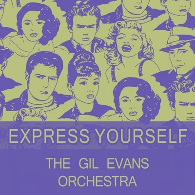 Express Yourself 專輯 The Gil Evans Orchestra