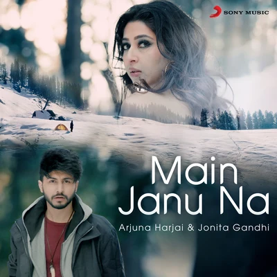 Main Janu Na 專輯 Jonita Gandhi