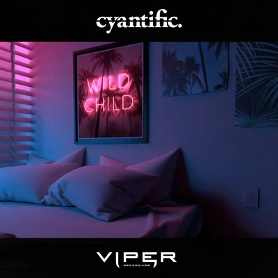 Wild Child (Club Master) 专辑 Cyantific/Blvck Crowz