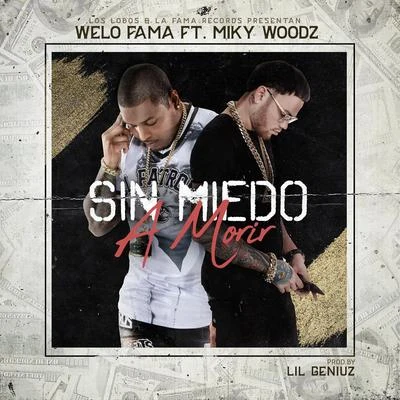 Sin Miedo a Morir 专辑 Welo Fama/Alex Killer/JMO