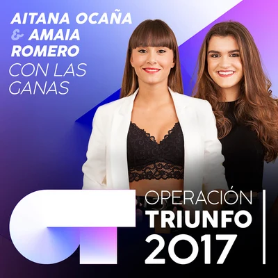 Con Las Ganas (Operación Triunfo 2017) 專輯 Aitana