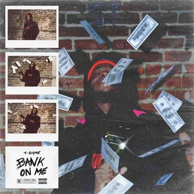 Bank On Me 專輯 T-Shyne