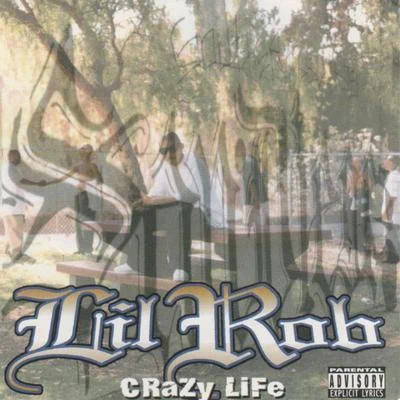 Crazy Life 專輯 Lil Rob/Bigg Boss Rydaz/Fingazz