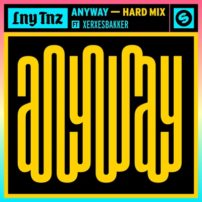 Anyway (Hard Mix) 专辑 XERXESBAKKER