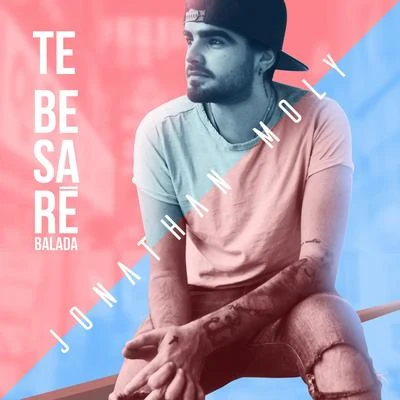 Te Besaré (Acoustic Version) 專輯 Jonathan Moly/Salsa/Reykon