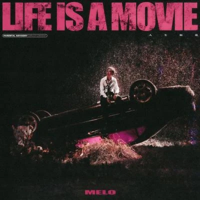 MeloPsy.PHigher Brothers (海尔兄弟) LIFE IS A MOVIE人生如戲