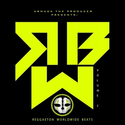 Reggaeton Worldwide Beats, Vol. 2 专辑 Evo Python/Armada the Producer