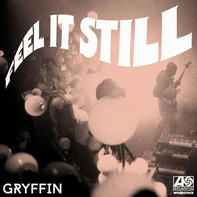 Feel It Still (Gryffin Remix) 專輯 Gryffin