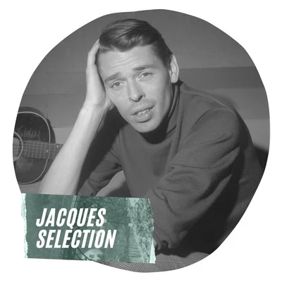 Jacques Brel Jacques Selection