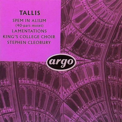 Tallis: Spem in alium; The Lamentations of Jeremiah 專輯 Hugh Maclean/Choir of Kings College Cambridge/Boris Ord