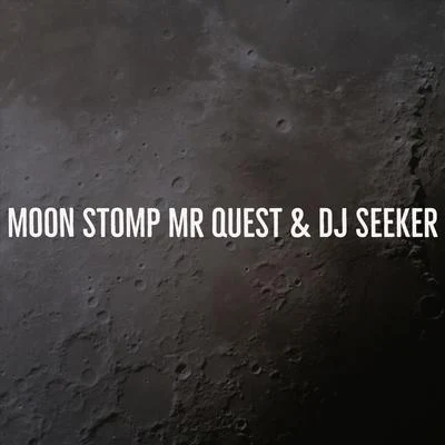 Moon Stomp 專輯 Mr Quest