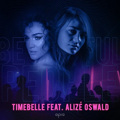 Beautiful People (feat. Alizé Oswald) 专辑 Timebelle