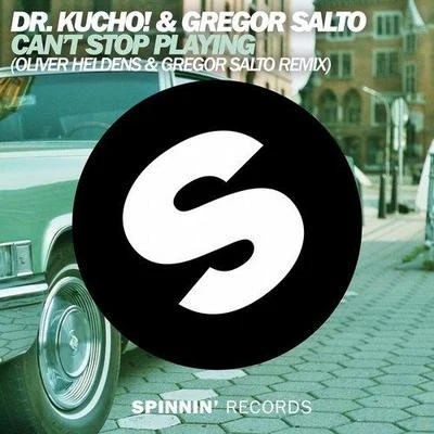 Cant Stop Playing (Oliver Heldens & Gregor Salto Remix) 專輯 Gregor Salto